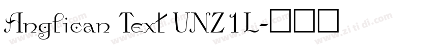 Anglican Text UNZ1L字体转换